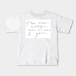 Free and Easy Kids T-Shirt